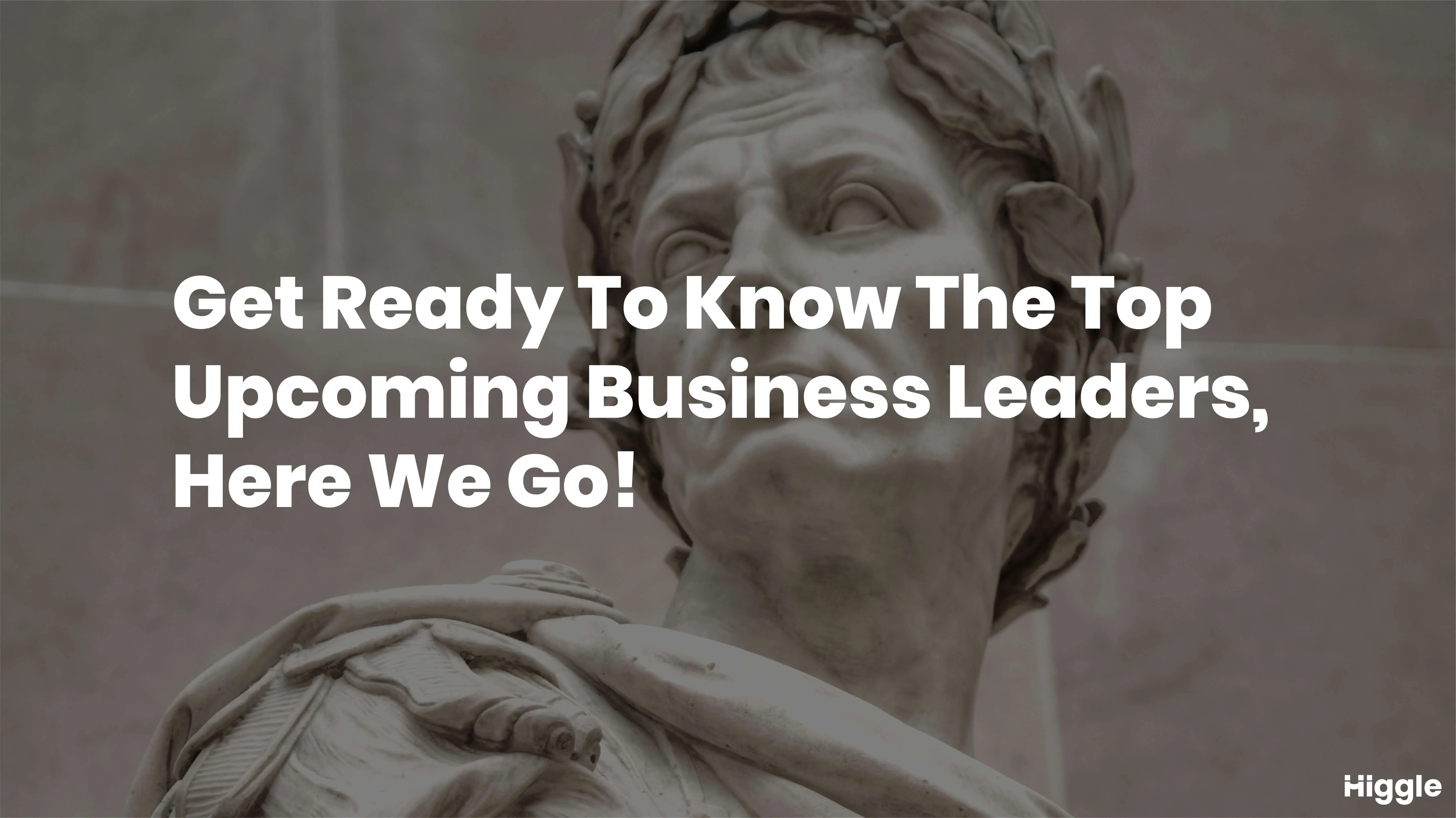 upcoming business leaders